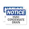 Signmission Hvac Condensate Drain, 14 in W x Rectangle, Plastic OS-2PACK-NS-P-1014-L-13559 - alternate 1